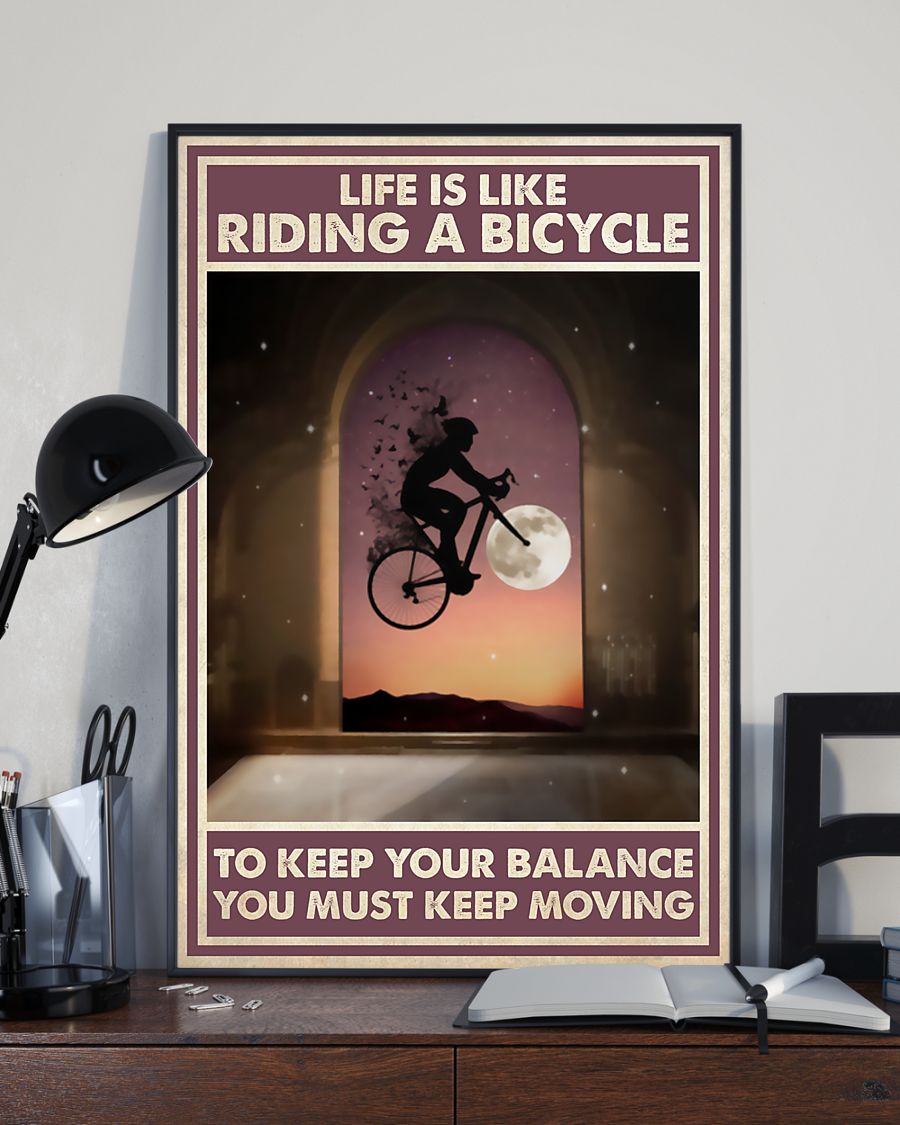 Life Is Like Riding A Bicycle To Keep Your Balance You Must Keep Moving Posterc