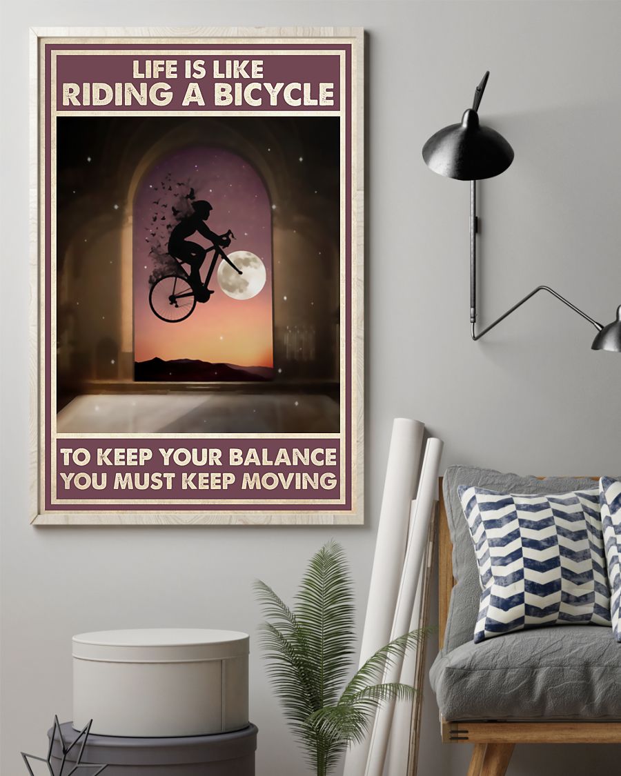 Life Is Like Riding A Bicycle To Keep Your Balance You Must Keep Moving Posterx