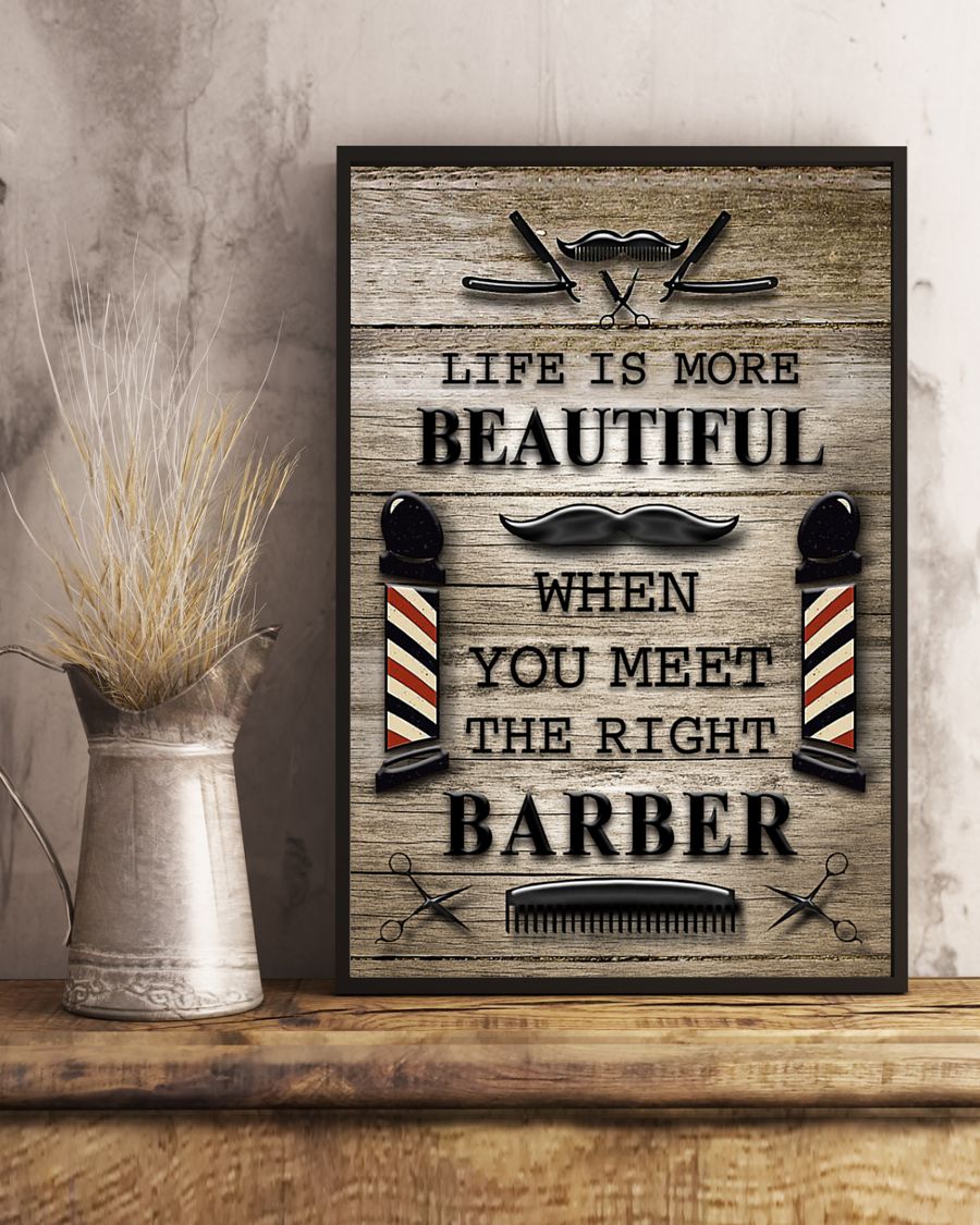 Life Is More Beautiful When You Meet The Right Barber Poster