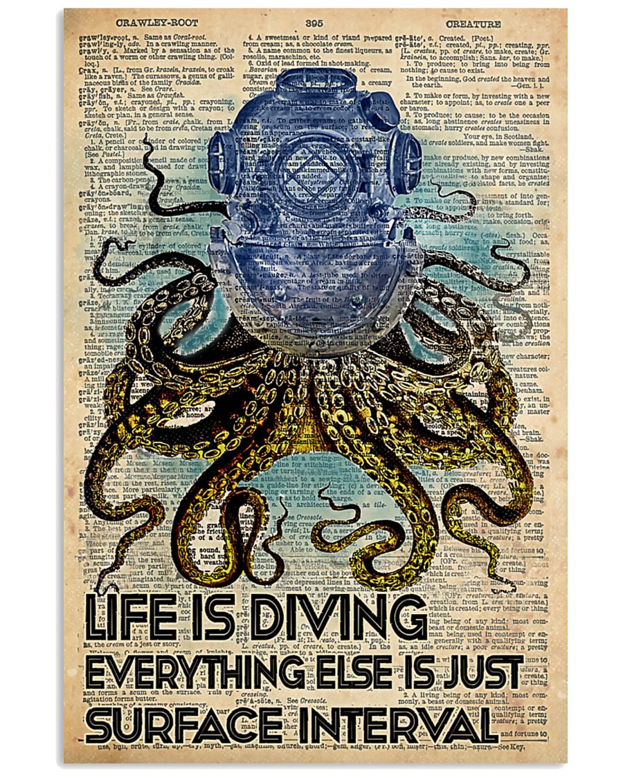 Life is diving everything else is just surface interval posterz
