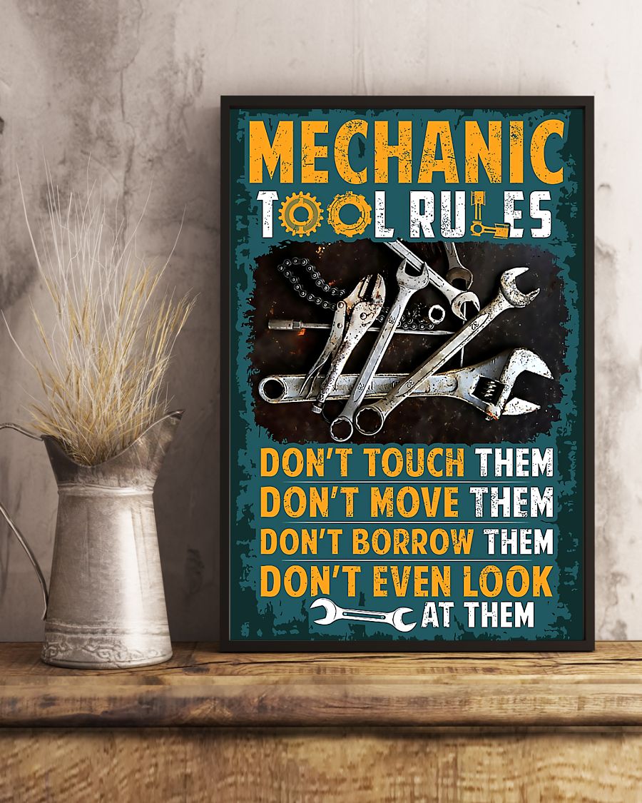 Mechanic Tool Rules Don't Touch Them Don't Move Them Don't Borrow Them Don't Even Look At Them Poster4