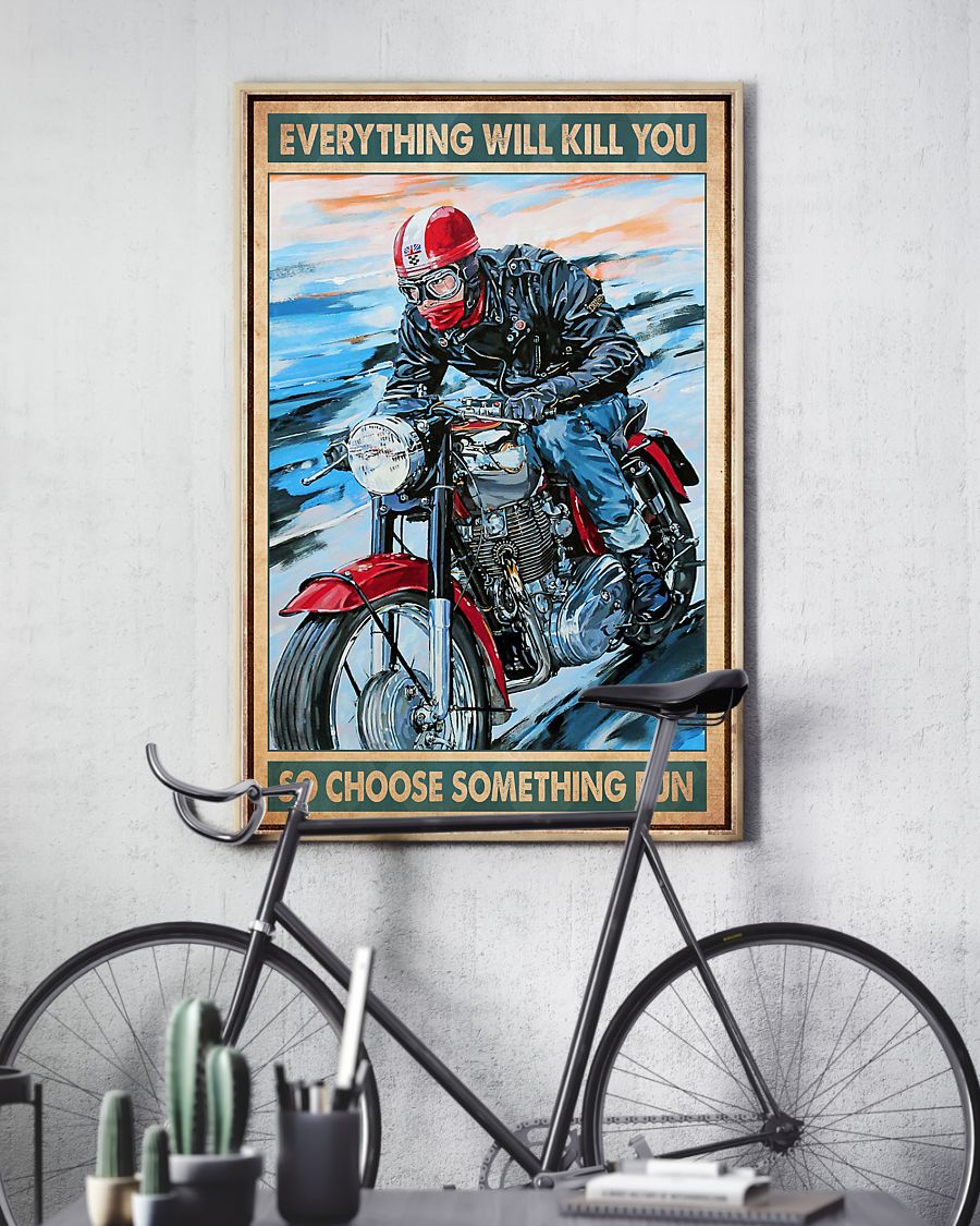 Moto Racing Everything Will Kill You Poster