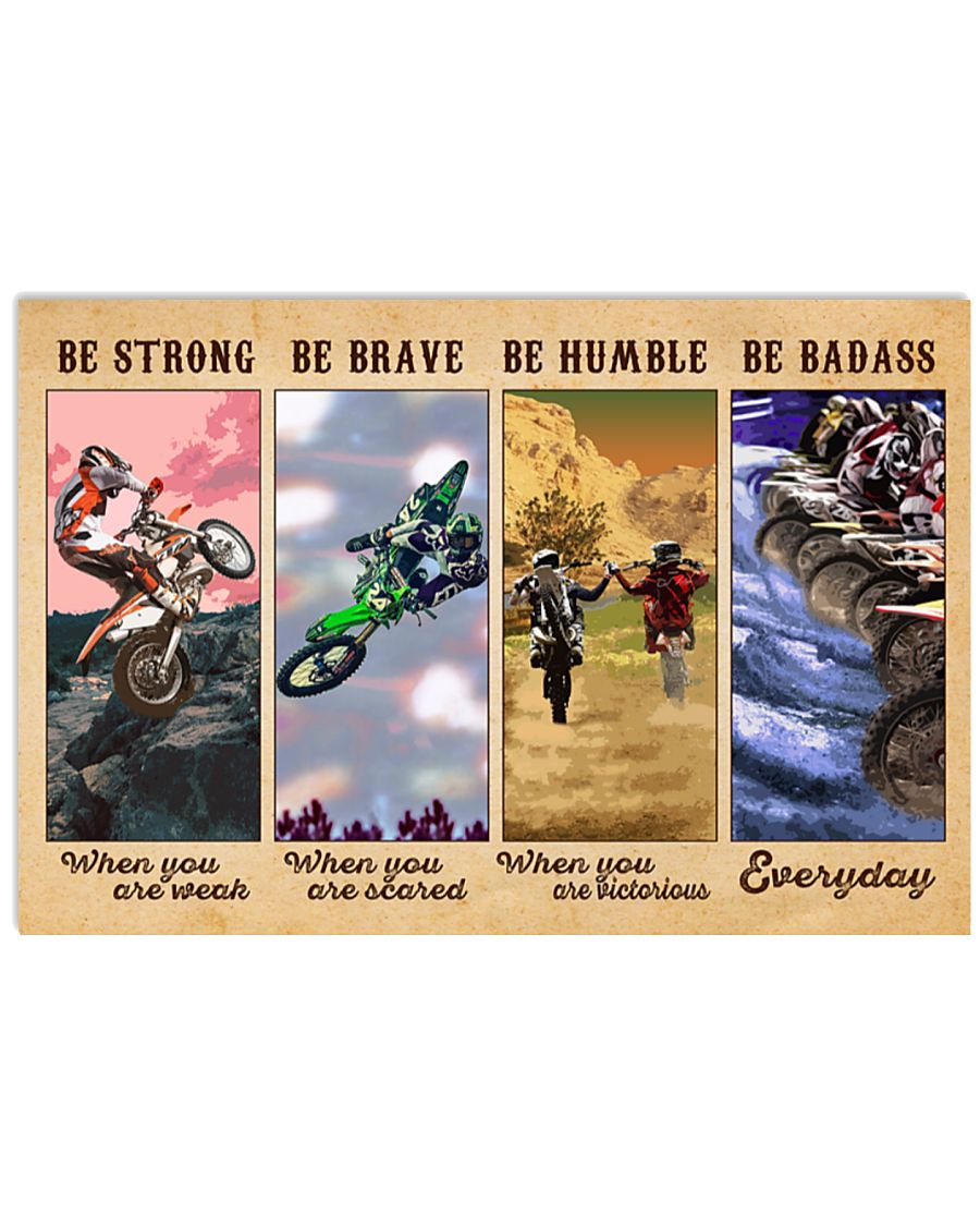 Motocross Be strong when you are weak be brave when you are scared poster