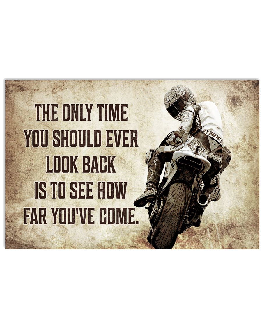 Motor Racing The Only Time You Should Ever Look Back Is To See How Far You've Come Poster