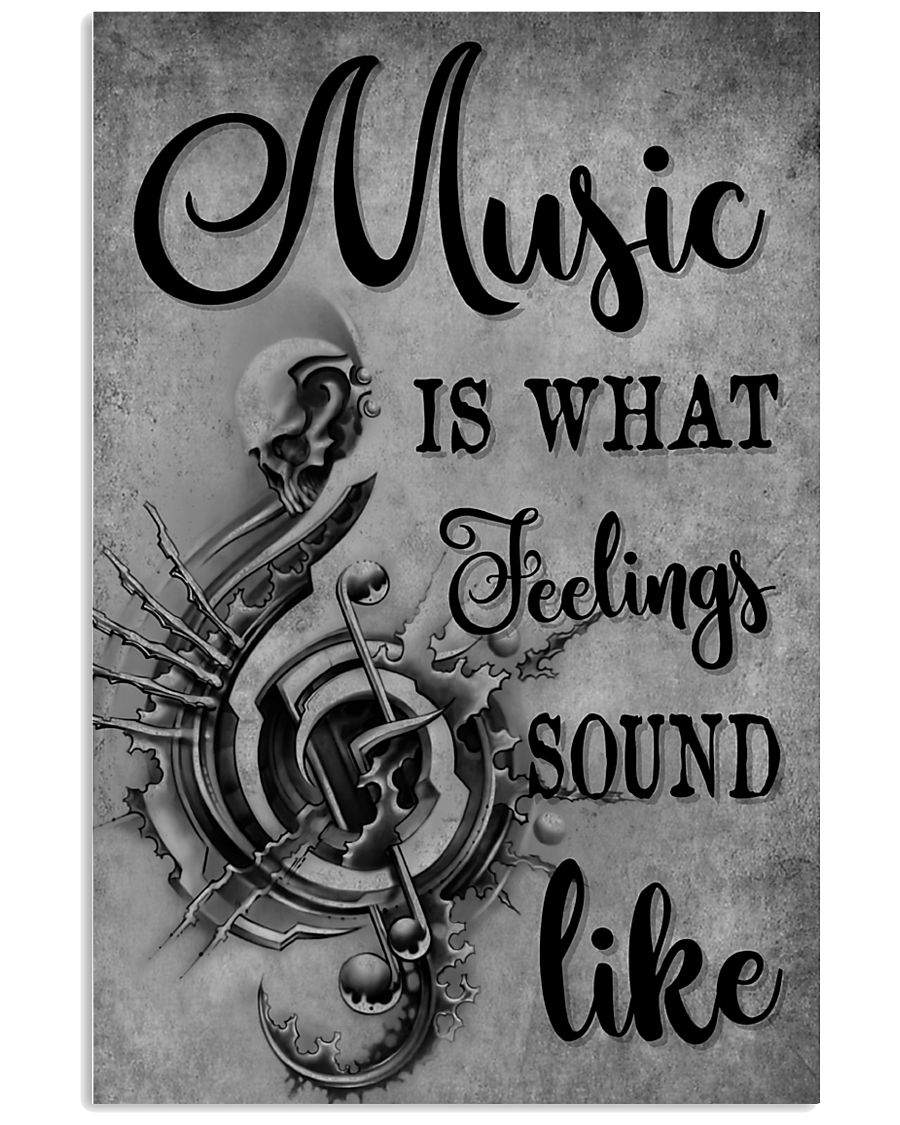 Music Is What Feelings Sound Like Poster