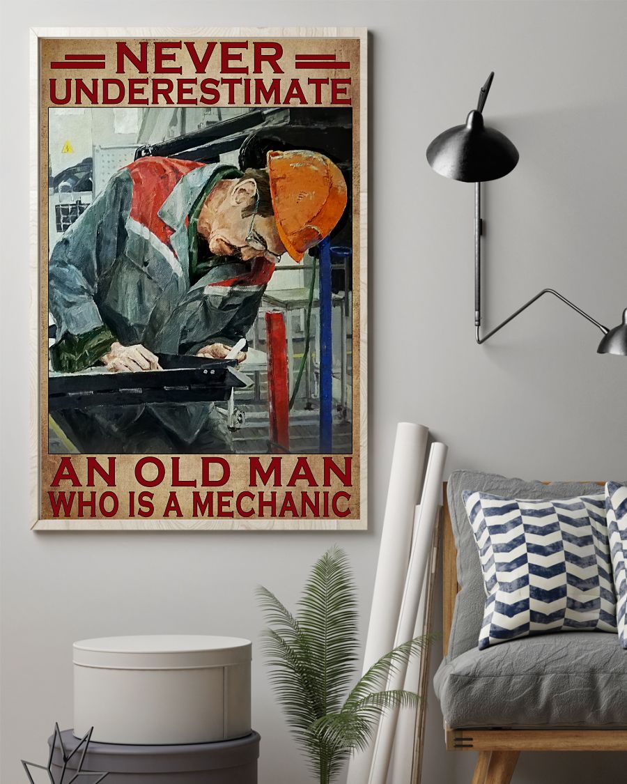 Never Underestimate An Old Man Who Is A Mechanic Poster z