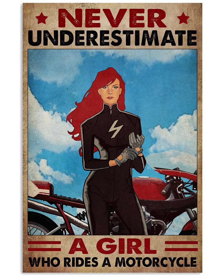 Never underestimate a girl who rides a motorcycle poster