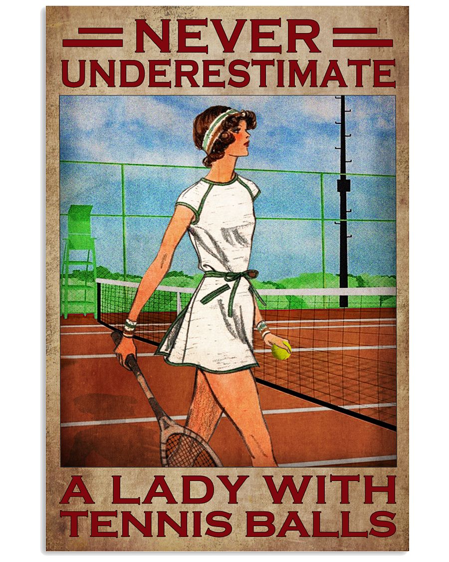 Never underestimate a lady with tennis balls poster
