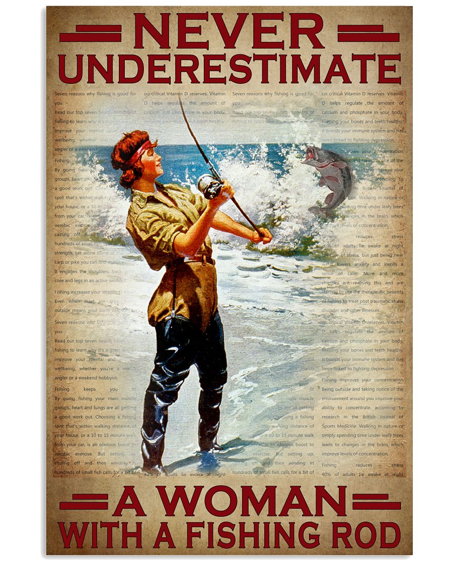 Never underestimate a woman with a fishing rod poster