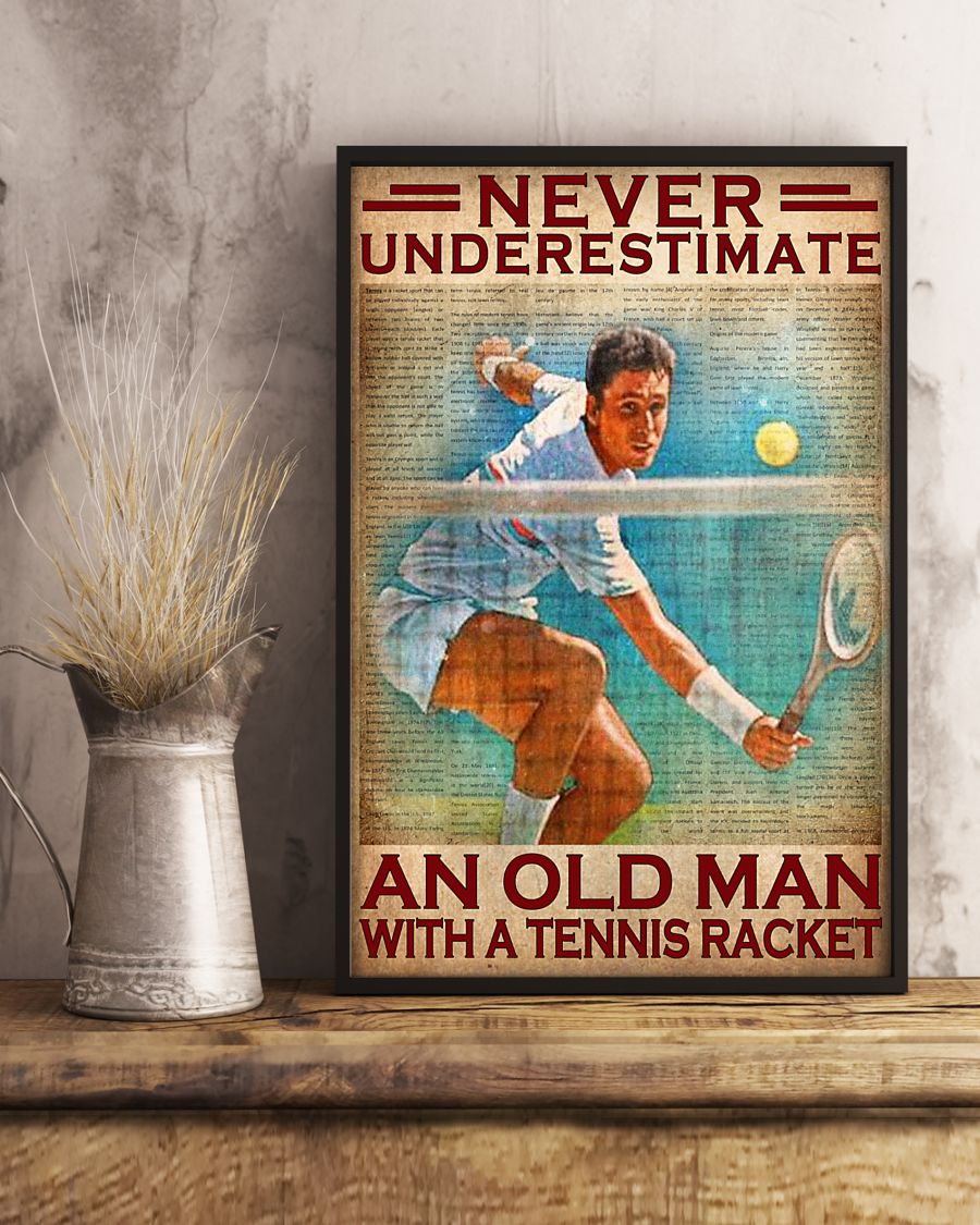 Never underestimate an old man with a tennis racket poster3