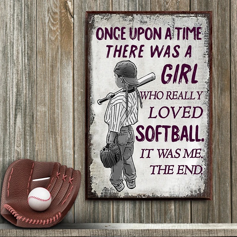 Once Upon A Time A Girl Who Really Loved Softball Poster