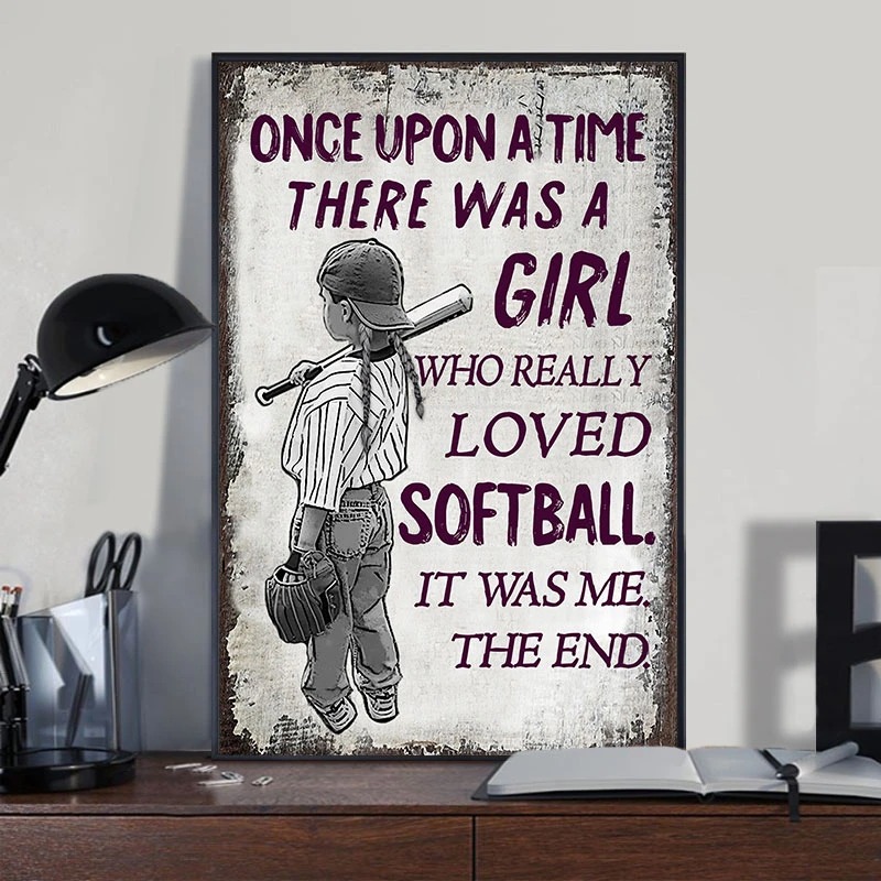 Once Upon A Time A Girl Who Really Loved Softball Posterz