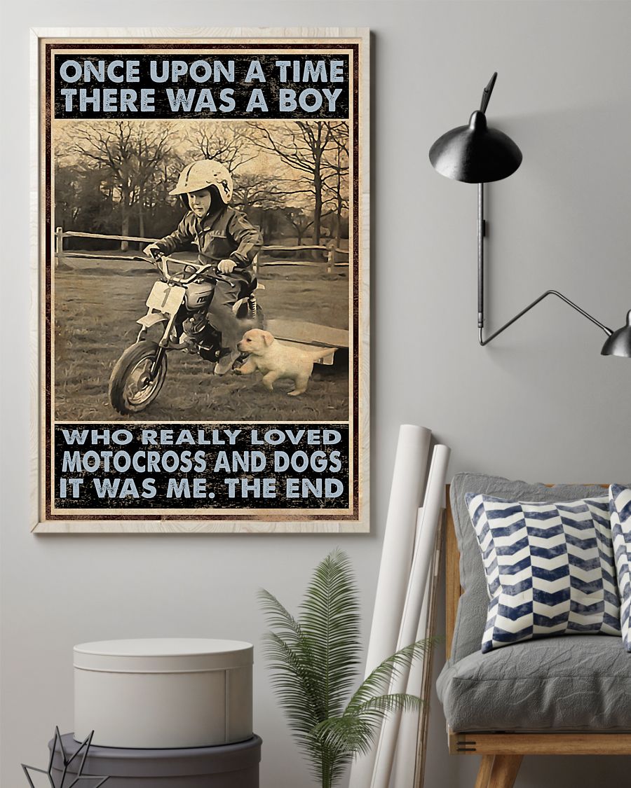 Once Upon A Time There Was A Boy Who Really Loves Motorcross And Dogs Posterz