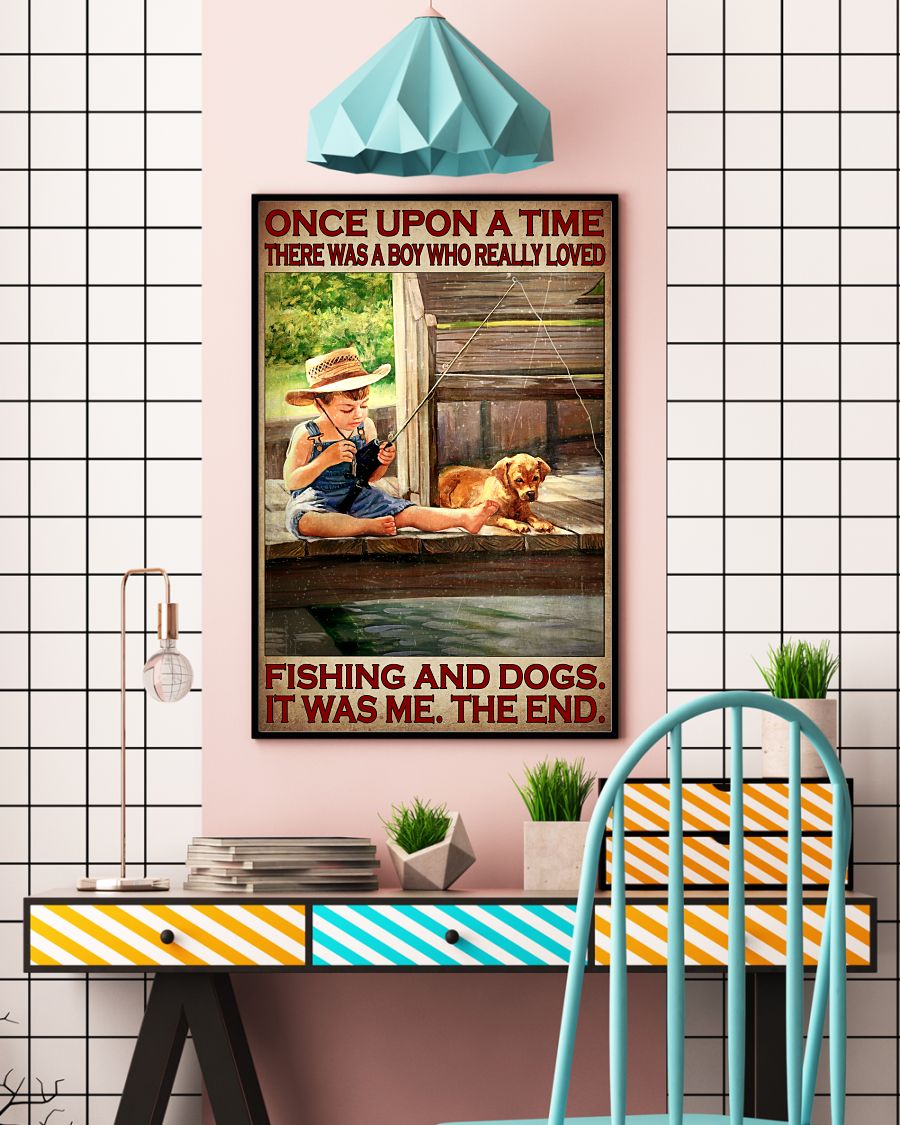 Once Upon A Time There Was A Girl Who Really Loved Fishing And Dogs Posterc