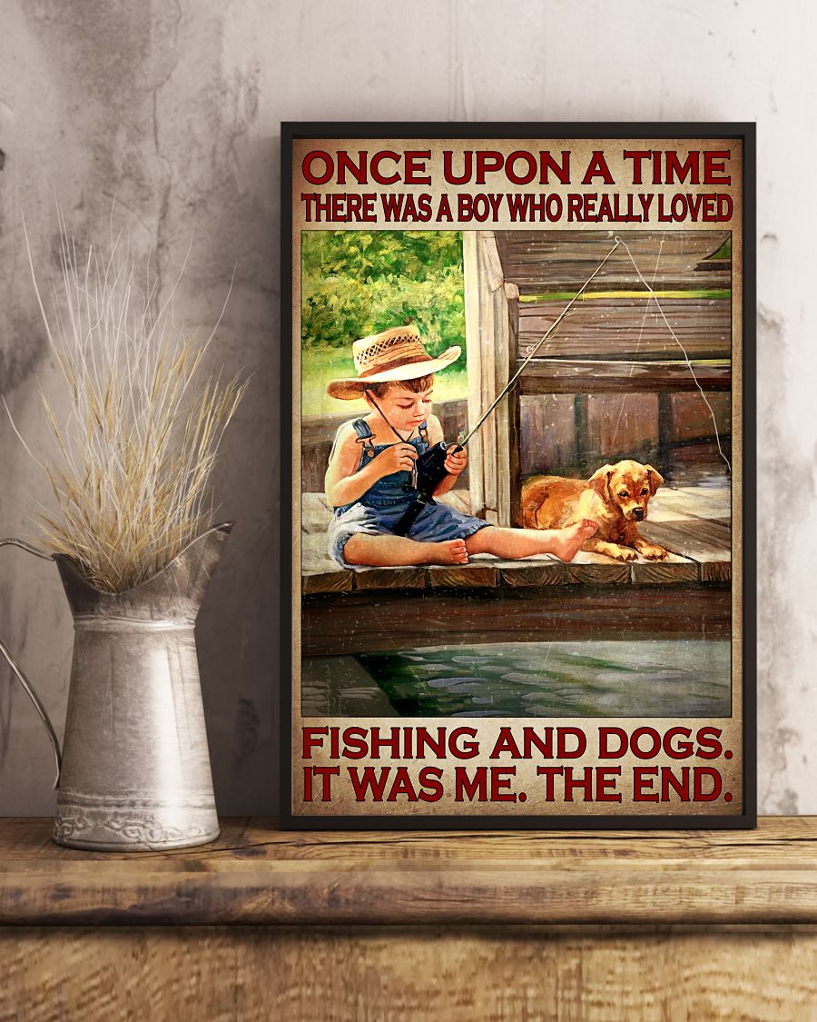 Once Upon A Time There Was A Girl Who Really Loved Fishing And Dogs Posterx
