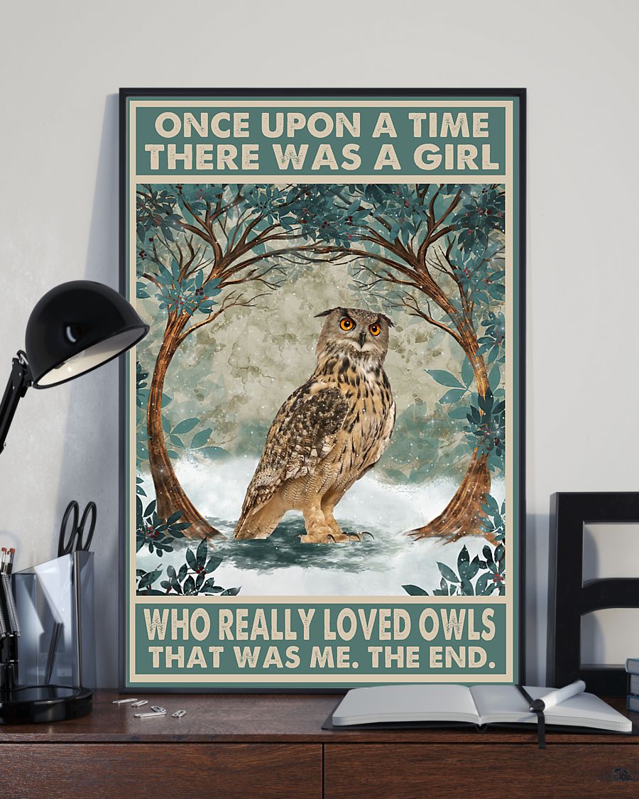 Once Upon A Time There Was A Girl Who Really Loved Owls Poster x
