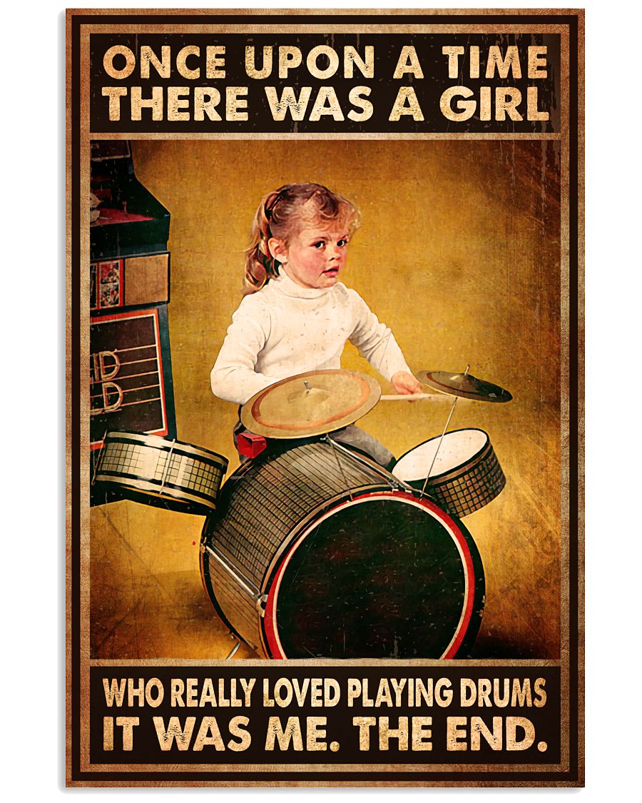 Once Upon A Time There Was A Girl Who Really Loved Playing Drums Poster