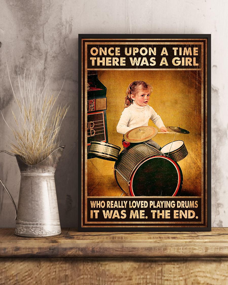 Once Upon A Time There Was A Girl Who Really Loved Playing Drums Posterx