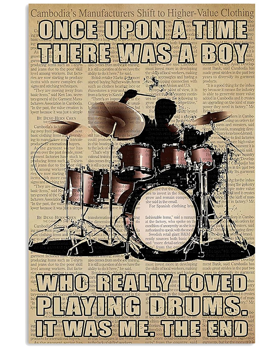 Once upon a time there was a boy who really loved playing drums It was me poster