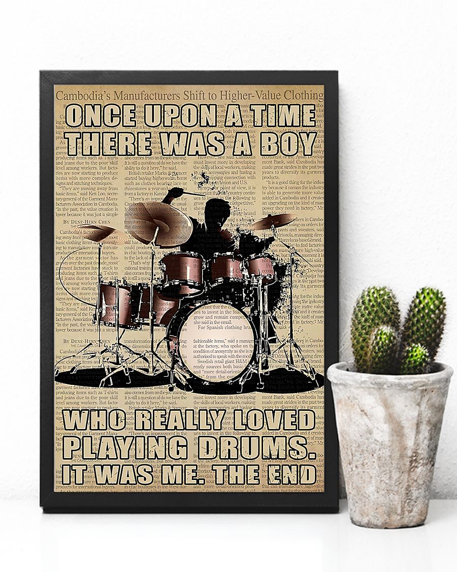 Once upon a time there was a boy who really loved playing drums It was me posterc