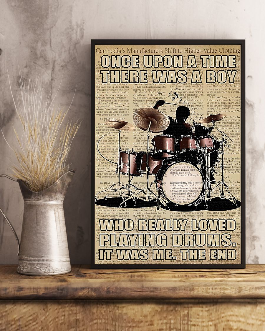 Once upon a time there was a boy who really loved playing drums It was me posterx