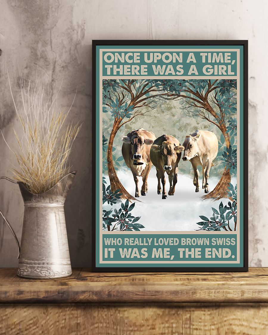 Once upon a time there was a girl who really loved Brown Swiss It was me posterx