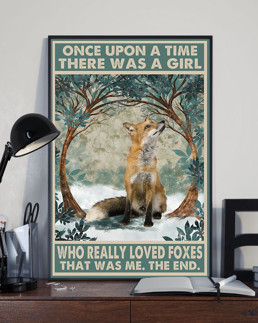 Once upon a time there was a girl who really loved Foxes That was me poster 3