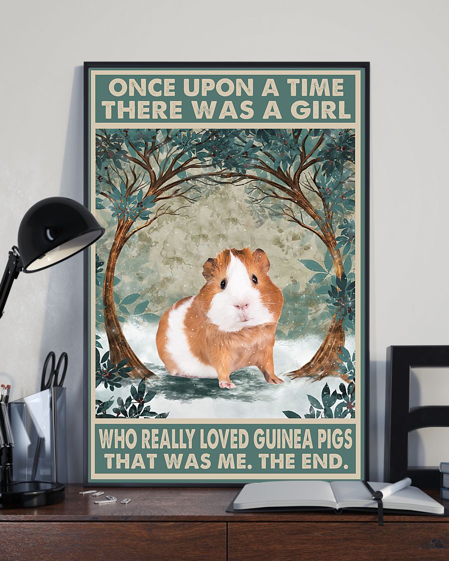 Once upon a time there was a girl who really loved Guinea Pig That was me poster 3