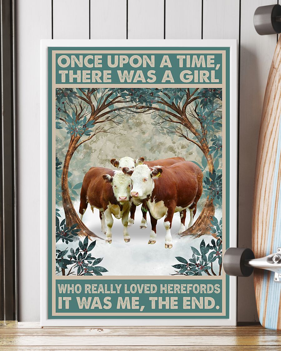 Once upon a time there was a girl who really loved Herefords It was me posterc