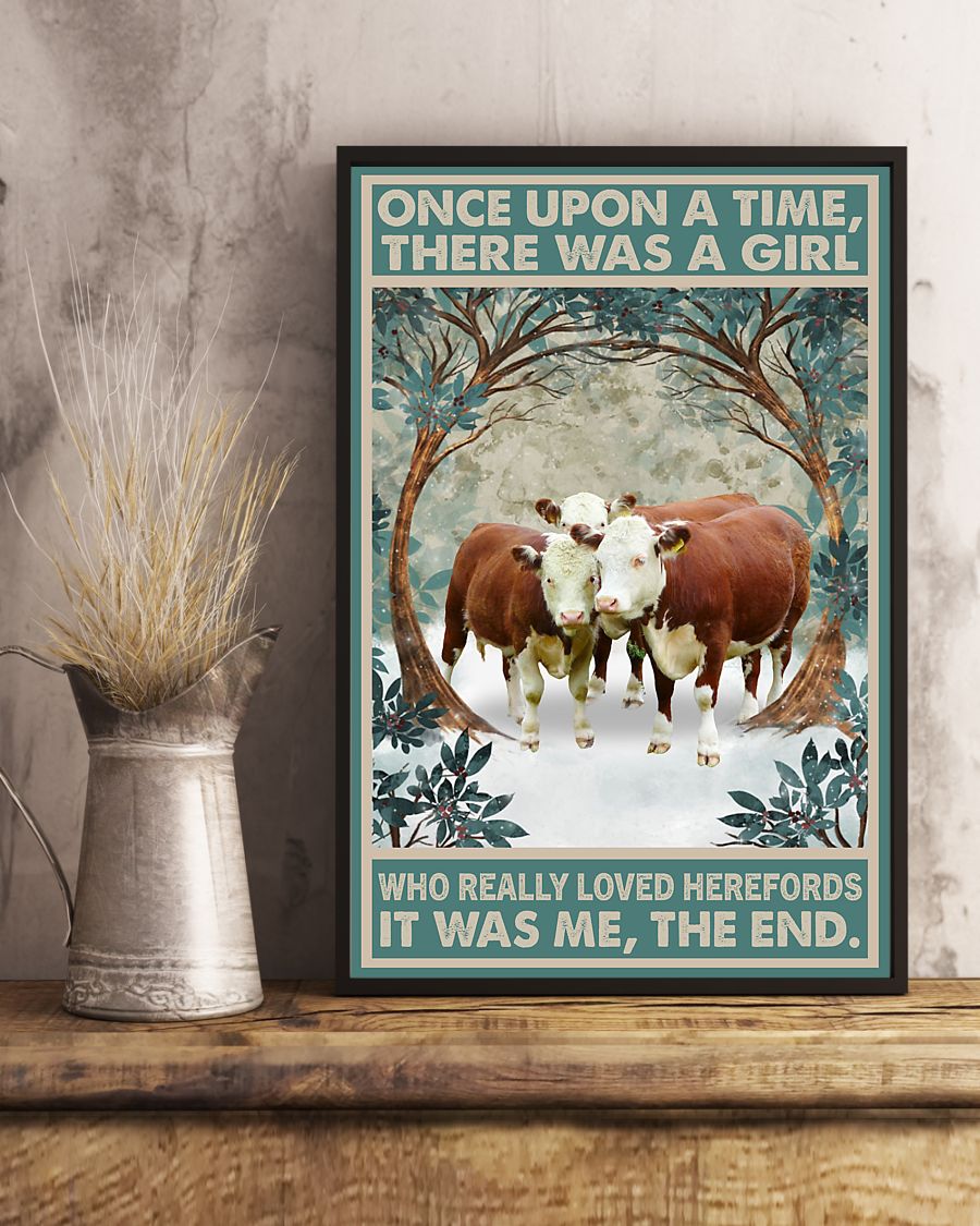 Once upon a time there was a girl who really loved Herefords It was me posterx