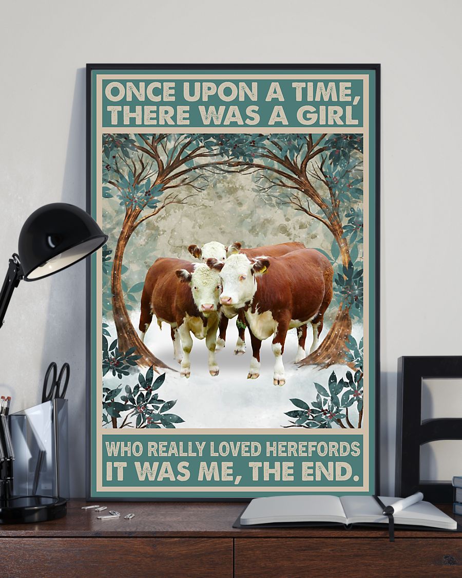 Once upon a time there was a girl who really loved Herefords It was me posterz