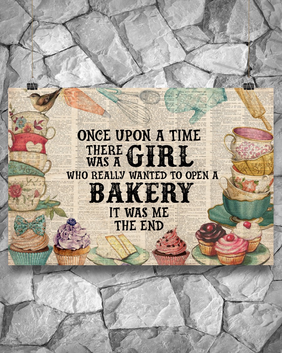 Once upon a time there was a girl who really wanted to open a bakery posterc