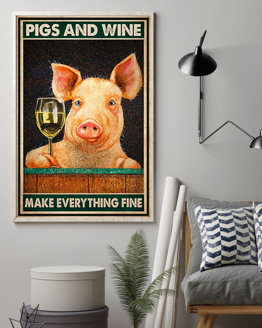 Pigs and wine make everything fine poster2