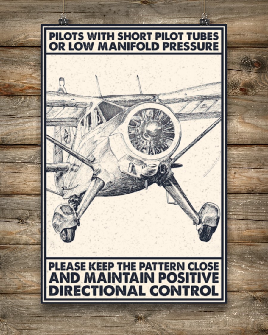 Pilot With Short Pitot Tubes Or Low Manifold Pressure Please Keep The Pattern Close And Maintain Positive Directional Control Posterv