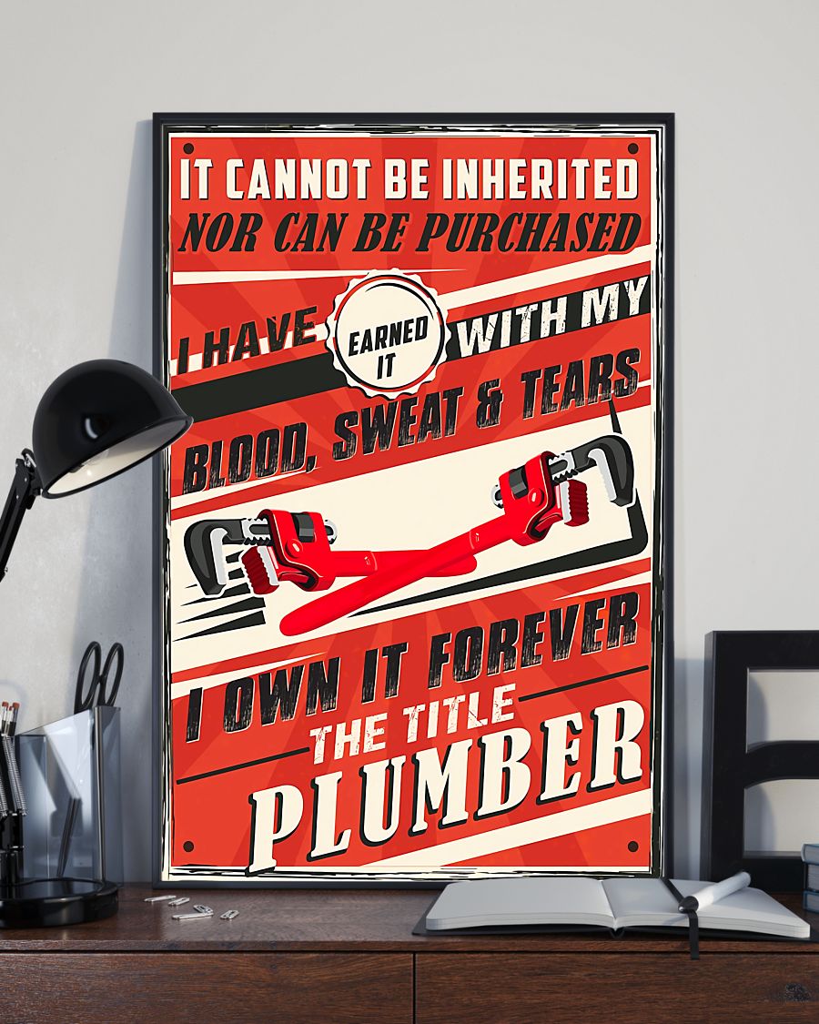 Plumber it cannot be inherited nor can it be purchased posterz