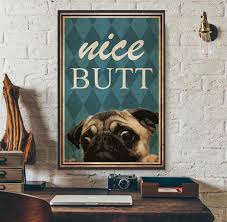 Pug nice butt poster