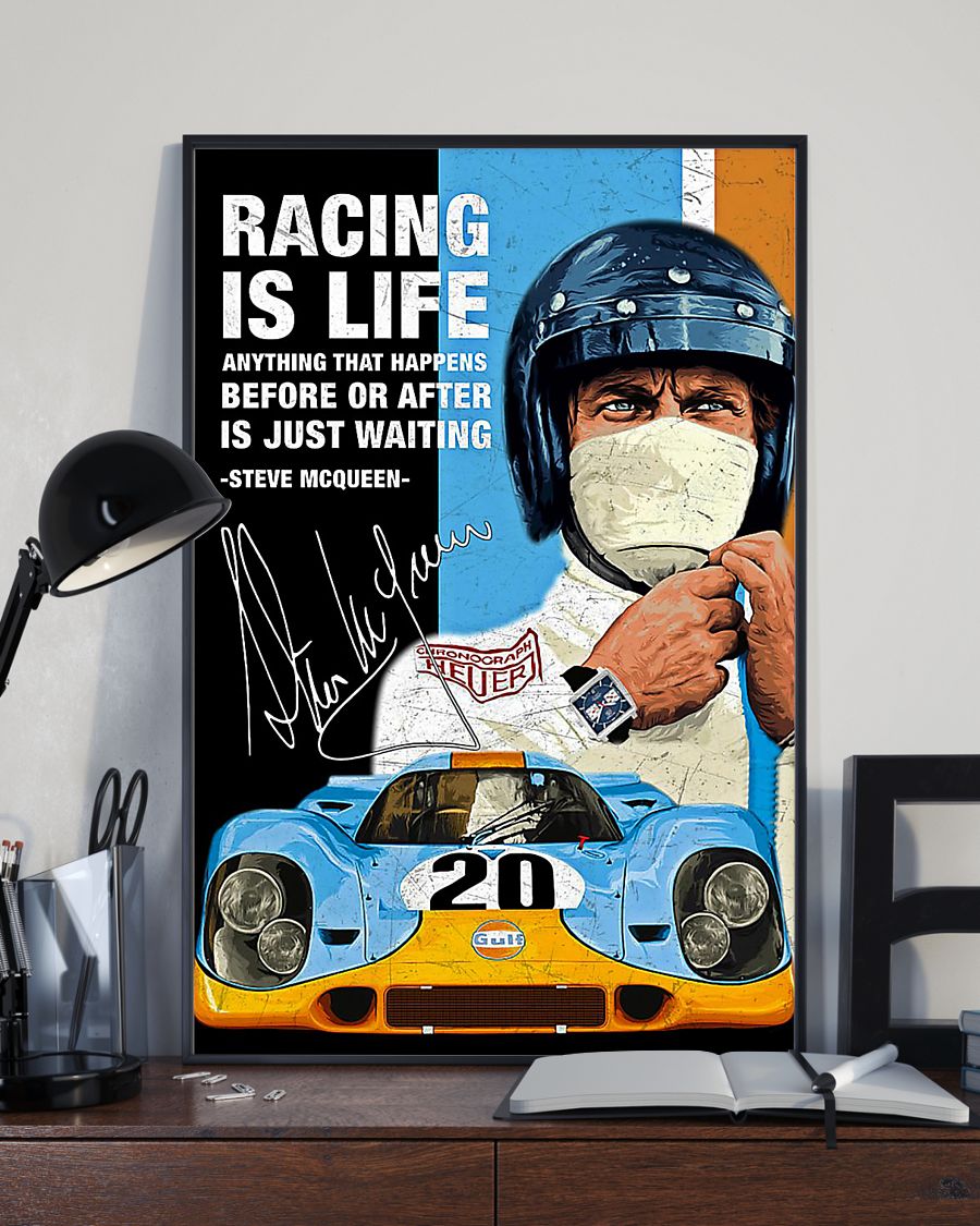 Racing Is Life Anything That Happens Before Or After Is Just Waiting Steve McQueen Poster