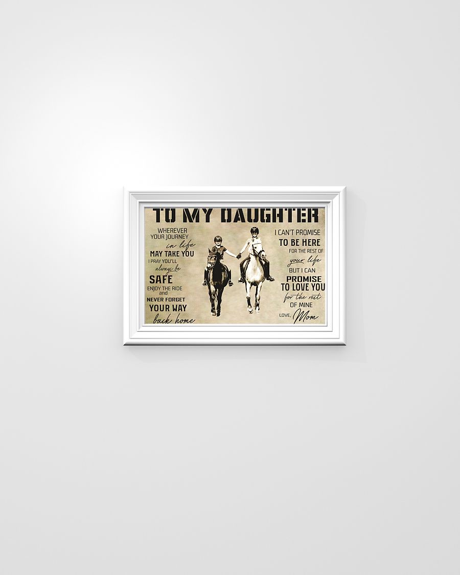 Ride Horses To my Doughter Poster