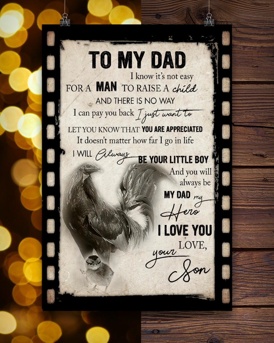 Rooster To My Dad I Know It's Not Easy For A Man To Raise A Child Posterc