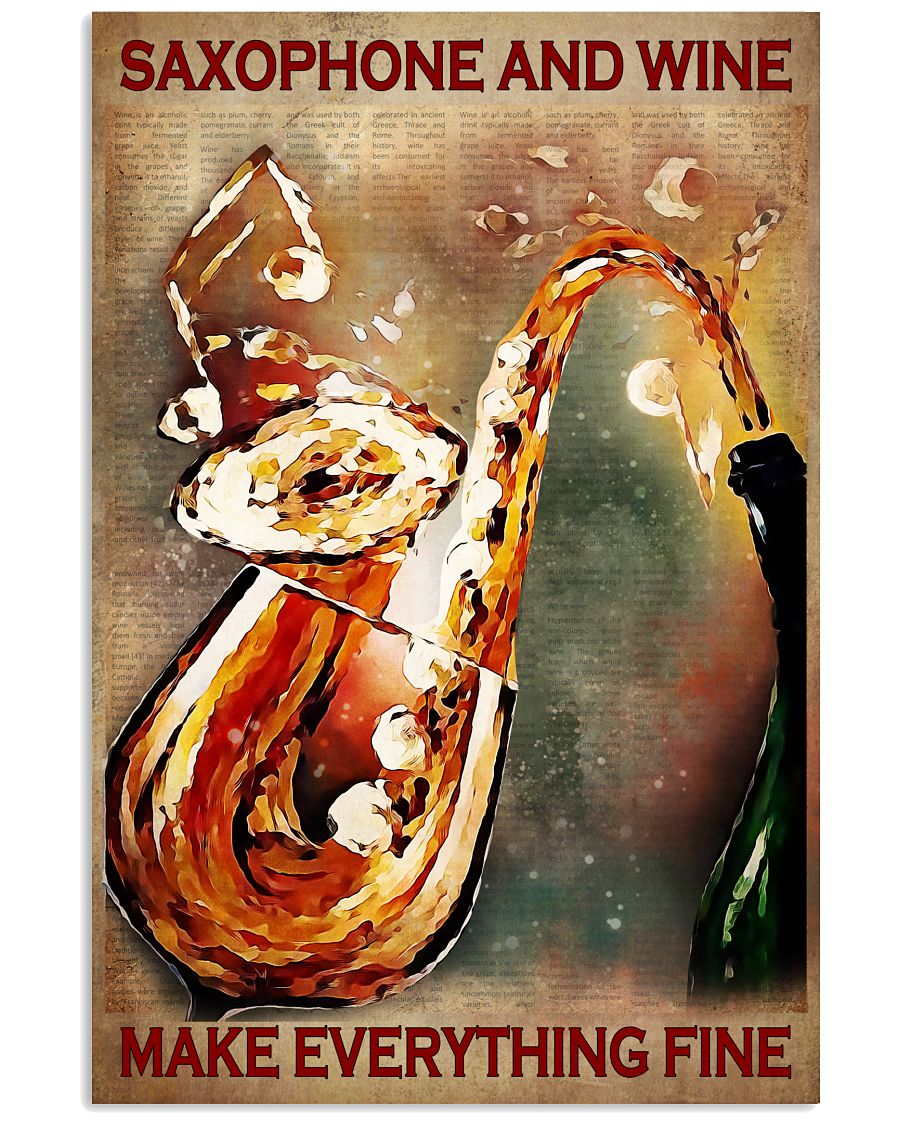 Saxophone and wine make everything fine poster