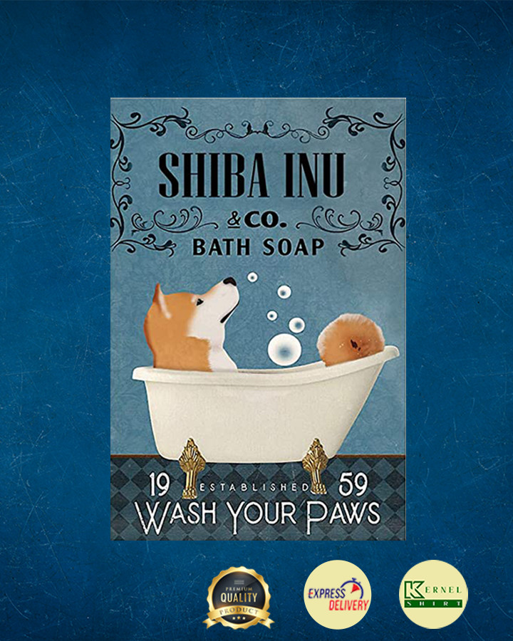 Shiba Inu in Bathtub Bath Soap Established Wash Your Paws Poster