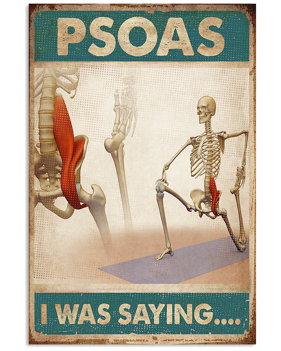 Skeleton Massage Therapist Psoas I was saying Poster