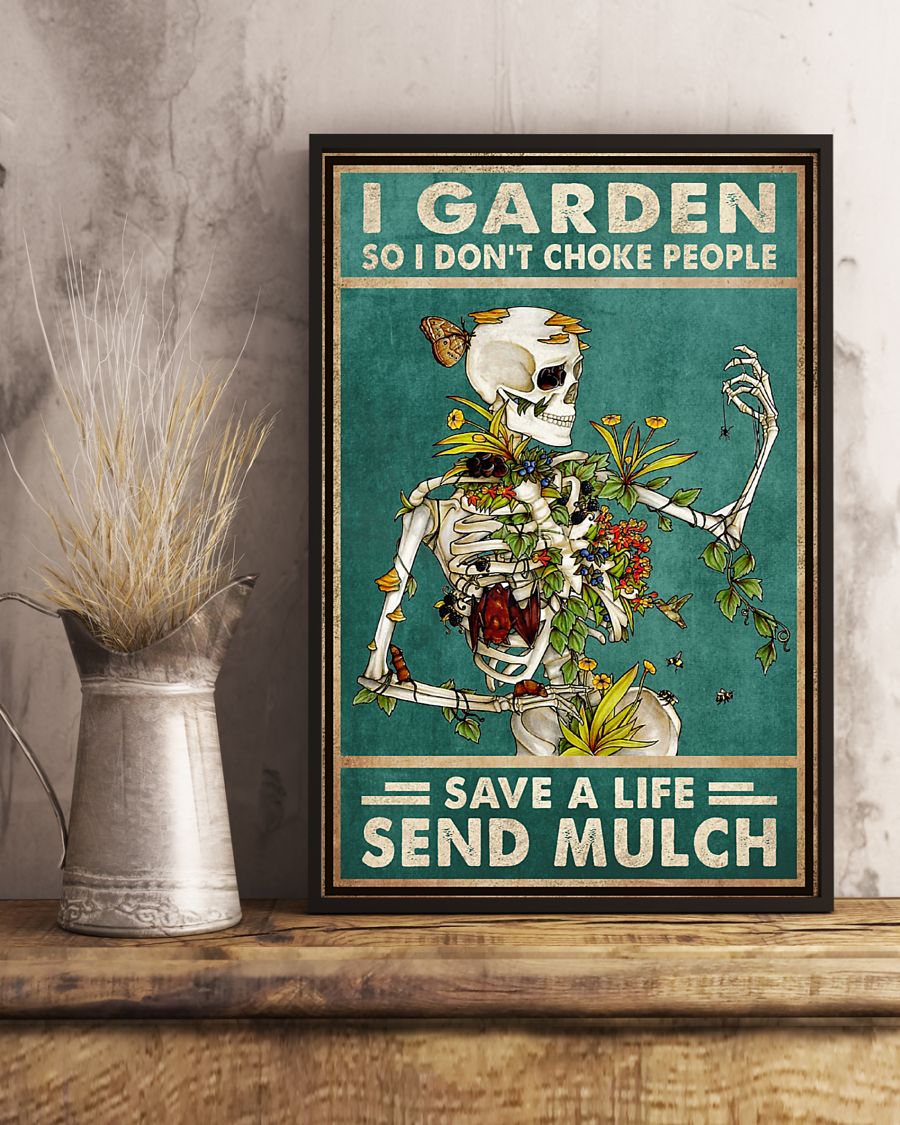 Skull I garden so I don't choke people save a life send mulch posterc
