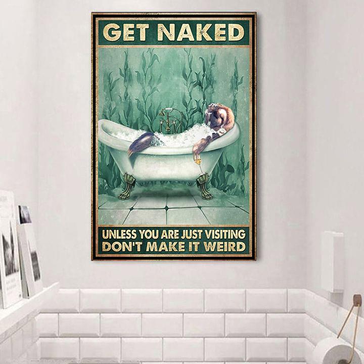 Sloth Get Naked Unless You Are Visiting Don't Make It Weird Poster