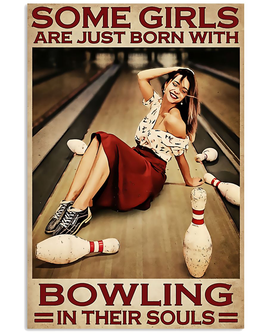 Some Girls Are Just Born With Bowling In Their Souls Poster