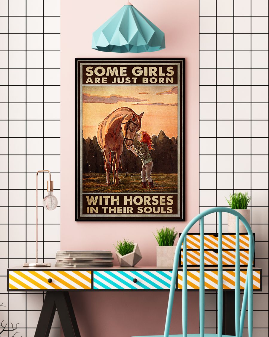 Some Girls Are Just Born With Horse In Their Souls Posterc
