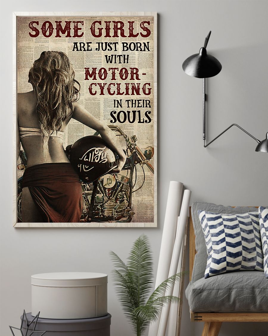 Some Girls Are Just Born With Motorcycling In Their Souls Poster