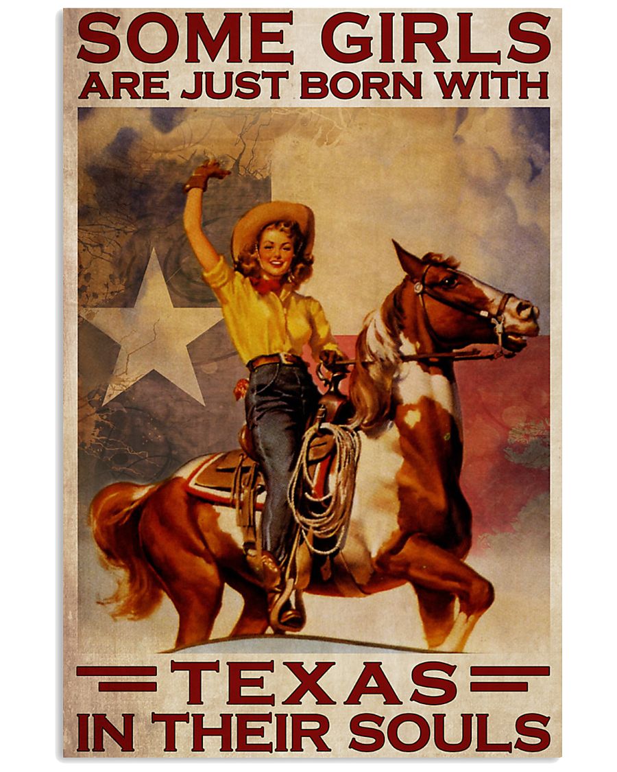Some Girls Are Just Born With Texas In Their Souls Poster