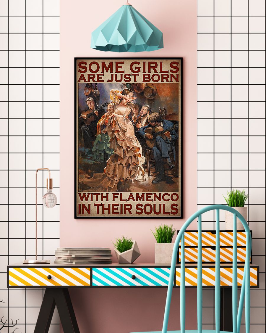 Some girls are just born with flamenco in their souls posterv