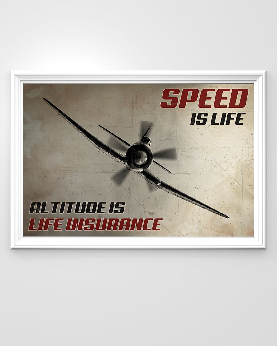 Speed Is Life Altitude Is Life Insurance Posterc
